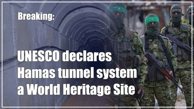 Breaking: UNESCO declares Hamas tunnel system a World Heritage Site