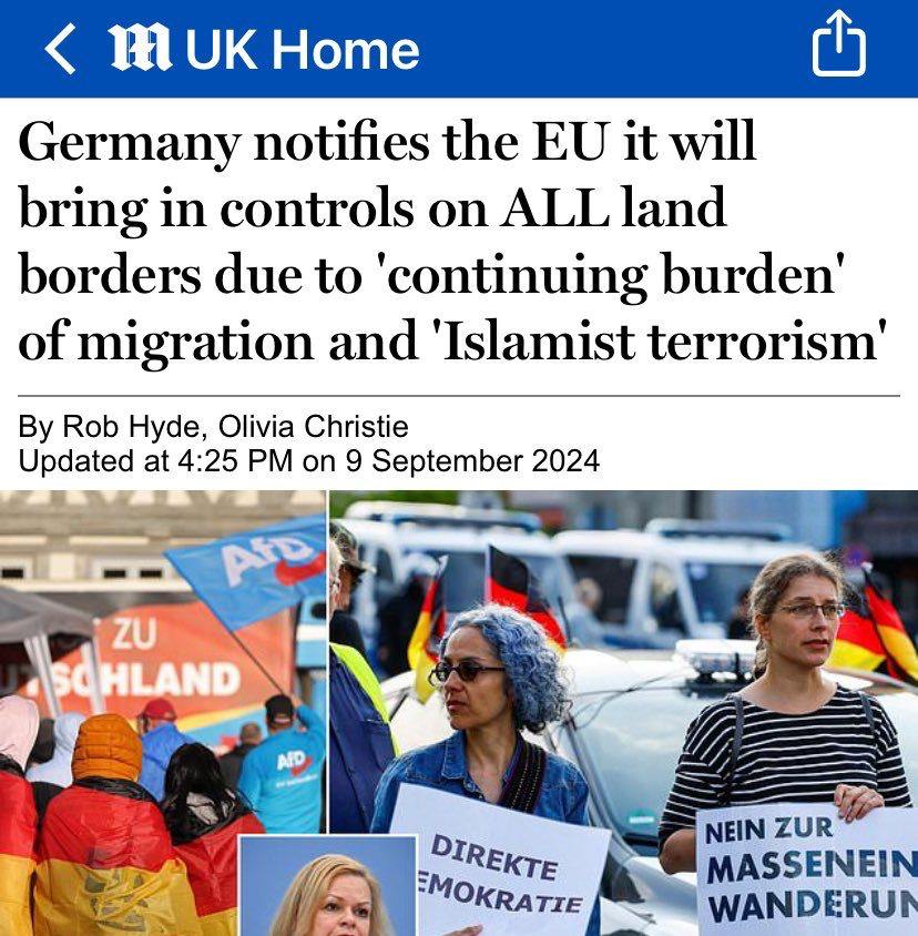 ‹ m UK Home Germany notifies the EU it will bring in controls on ALL land borders due to 'continuing burden' of migration and 'Islamist terrorism' By Rob Hyde, Olivia Christie Updated at 4:25 PM on 9 September 2024 PID ZU -SCHLAND AID DIREKTE EMOKRATIE NEIN ZUR MASSENEIN WANDERUN