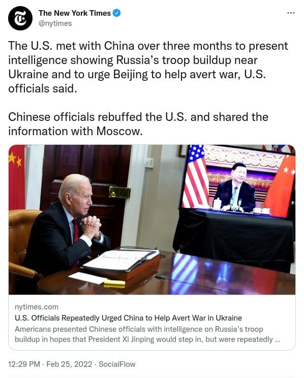 The New York Times @nytimes The U.S. met with China over three months to present intelligence showing Russia's troop buildup near Ukraine and to urge Beijing to help avert war, U.S. officials said. Chinese officials rebuffed the U.S. and shared the information with Moscow. nytimes.com U.S. Officials Repeatedly Urged China to Help Avert War in Ukraine Americans presented Chinese officials with intelligence on Russia's troop buildup in hopes that President Xi Jinping would step in, but were repeatedly ... 12:29 PM - Feb 25, 2022 • SocialFlow