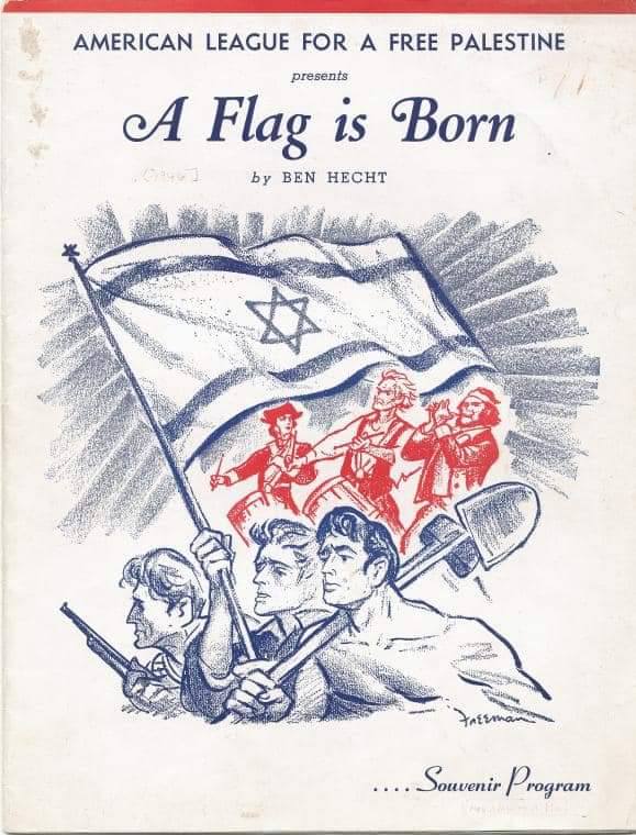 AMERICAN LEAGUE FOR A FREE PALESTINE presents A Flag is Born by BEN HECHT ....Souvenir Program