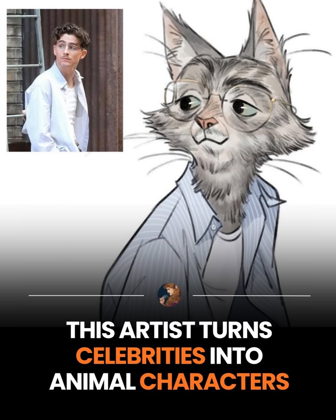THIS ARTIST TURNS CELEBRITIES INTO ANIMAL CHARACTERS