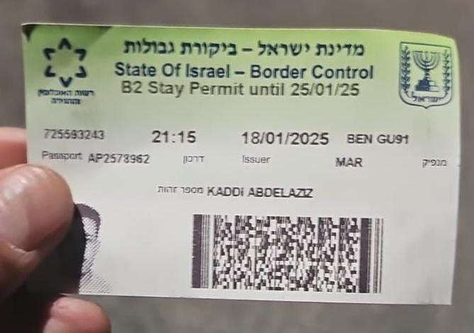 SAME MIU State Of Israel - Border Control B2 Stay Permit until 25/01/25 725593243 Pampert AP2578962 21:15 0917 18/01/2025 Issuer ninE 1900 KADDI ABDELAZIZ BEN GU91 MAR 7930