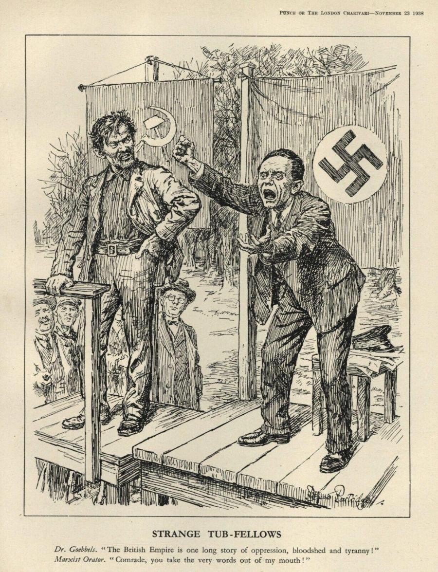 PUNCH OR THE LONDON CHARIVARI NOVEMBER 23 1938 STRANGE TUB-FELLOWS Dr. Goebbels. "The British Empire is one long story of oppression, bloodshed and tyranny!" Marxist Orator. "Comrade, you take the very words out of my mouth!"