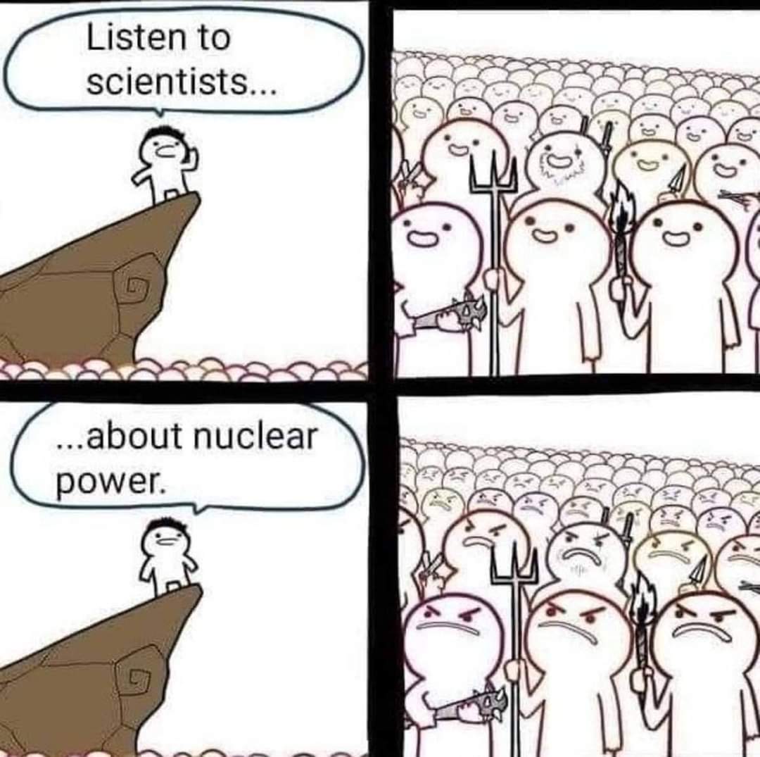Listen to scientists... ..about nuclear power.
