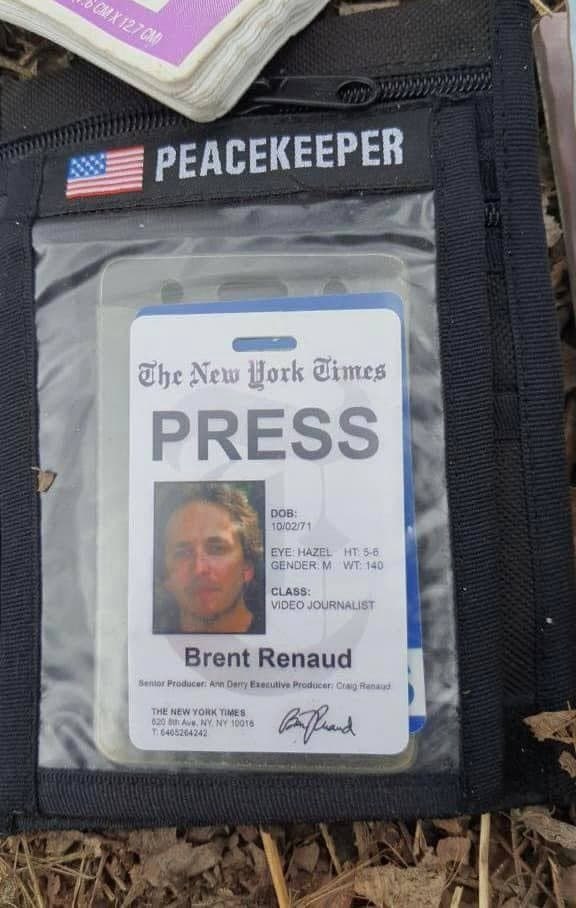 PEACEKEEPER The New Hork Times PRESS DOB: 10/02/71 EYE: HAZEL HT: 5-6 GENDER. M WT: 140 CLASS: VIDEO JOURNALIST Brent Renaud Senior Producer: Ann Darty Exetutive Producer: Crag Ranau. THE NEW YORK TIMES 0.20 bun ANN. NY NY 10016: 11 6405204242 Biland