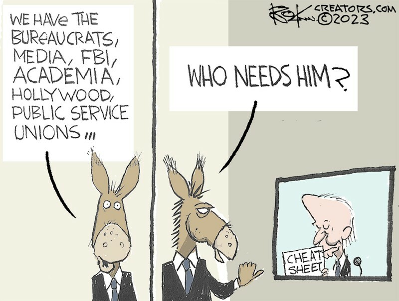 WE HAVE THE BUREAUCRATS, MEDIA, FBI, ACADEMIA, HOLLYWOOD, PUBLIC SERVICE UNIONS I 2тм 02023 CREATORS.COM WHO NEEDS HIM? CHEATE SHEETS
