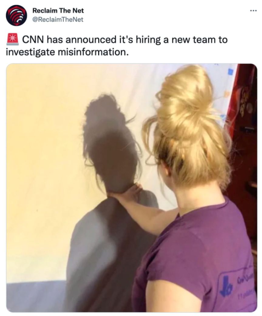 Reclaim The Net @ReclaimTheNet * CNN has announced it's hiring a new team to investigate misinformation.