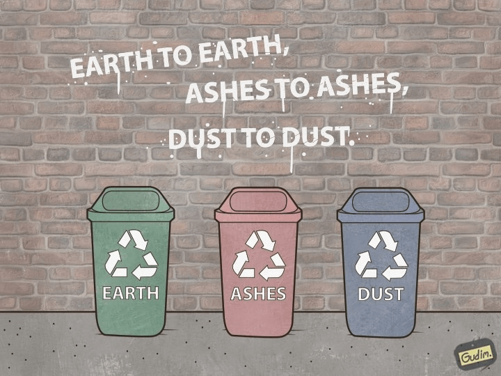 EARTH TO EARTH, ASHES TO ASHES, PUSTITO DUST. EARTH ASHES DUST Gudim.