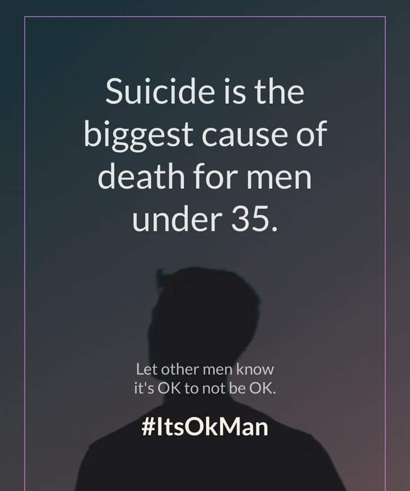 Suicide is the biggest cause of death for men under 35. Let other men know it's OK to not be OK. #ItsOkMan
